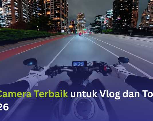 Camera Terbaik untuk Vlog dan Touring Motor 2026