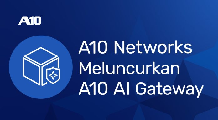A10 Networks Hadirkan AI Gateway, Satukan Kontrol Model AI, Biaya dan Keamanan